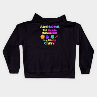 Awesome First Grade Student in a different class! Kids Hoodie